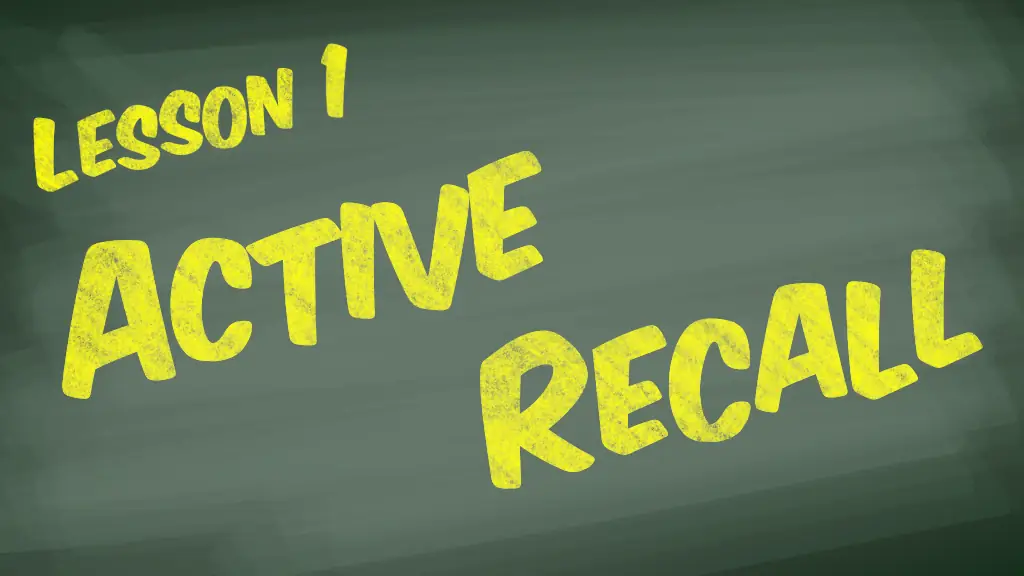 Lesson 1: Active Recall