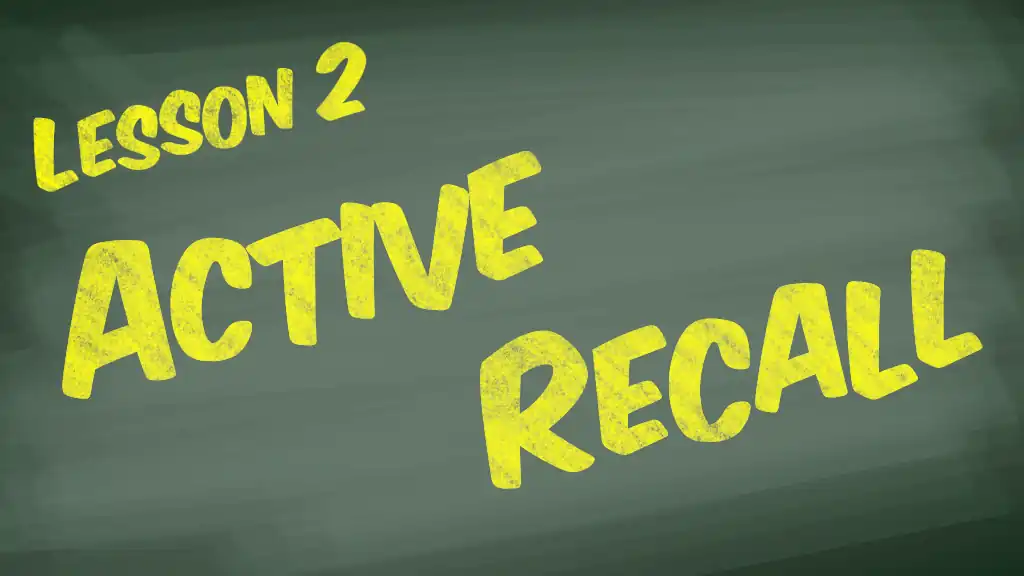 Lesson 2: Active Recall